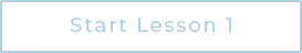 Start Lesson 1