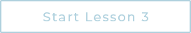 Start Lesson 3